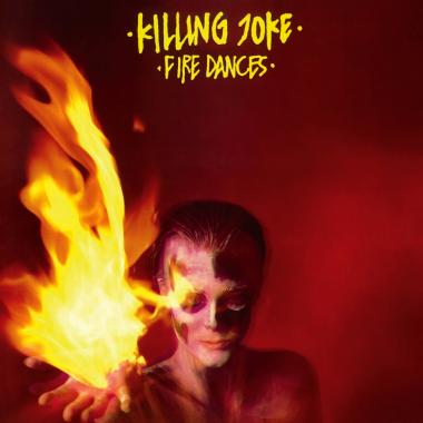 Killing Joke -  Fire Dances